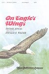 On Eagle's Wings SATB choral sheet music cover Thumbnail